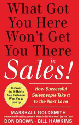 What Got you Here Won’t Get you There in Sales Cover Image